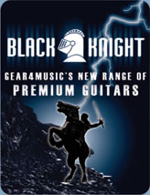 Black Knight Black Knight - Gear4Music's new range of Premium Guitars